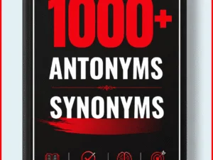 1000+ ANTONYMS & SYNONYMS